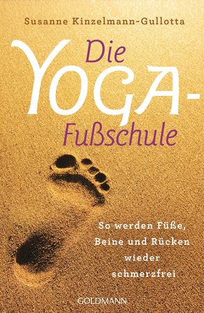 Die Yoga-Fußschule von Kinzelmann-Gullotta,  Susanne