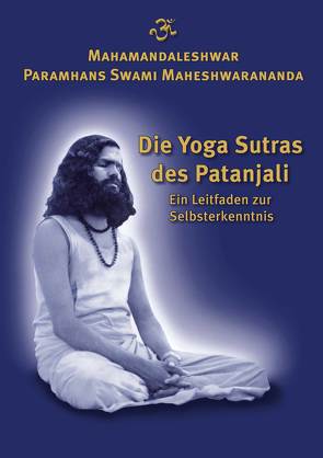 Die Yoga Sutras des Patanjali von Maheshwarananda,  Paramhans Swami, Patanjali