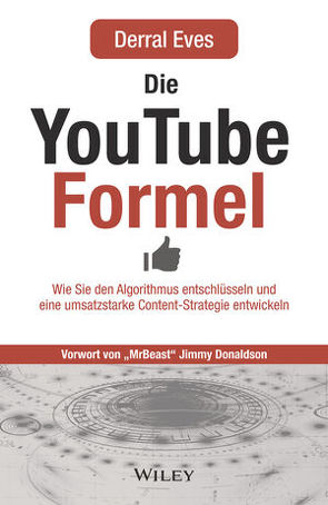 Die YouTube-Formel von Arend-Wagener,  Kirsten, Eves,  Derral