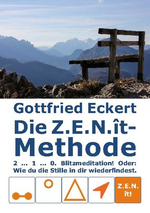 Die Z.E.N.ît-Methode von Eckert,  Gottfried