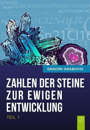 Die Zahlen der Steine zur ewigen Entwicklung – Teil 1 von Grabovoi,  Grigori