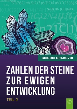 Die Zahlen der Steine zur ewigen Entwicklung – Teil 2 von Grabovoi,  Grigori