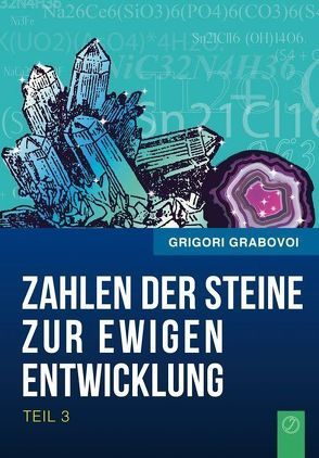 Die Zahlen der Steine zur ewigen Entwicklung – Teil 3 von Grabovoi,  Grigori