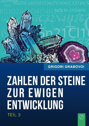 Die Zahlen der Steine zur ewigen Entwicklung – Teil 3 von Grabovoi,  Grigori