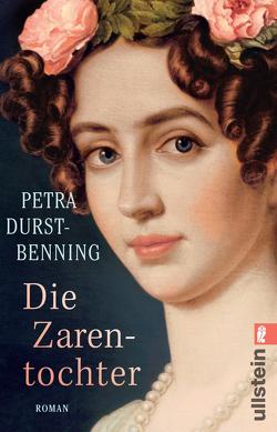 Die Zarentochter (Die Zarentöchter-Saga 2) von Durst-Benning,  Petra