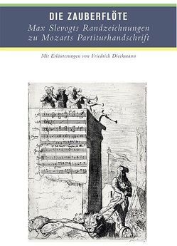 Max Slevogts Randzeichnungen zu Mozarts Zauberflöte von Dieckmann,  Friedrich