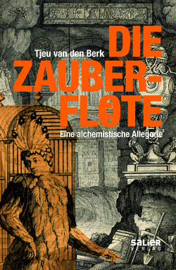 Die Zauberflöte von Lucassen,  Frans, van den Berk,  Tjeu