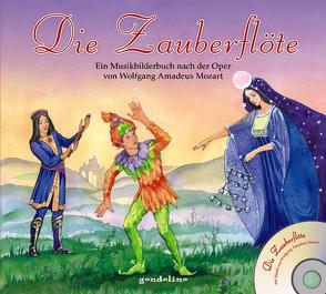 Die Zauberflöte + CD – Ein Musikbilderbuch nach der Oper von Wolfgang Amadeus Mozart von gondolino Musikbilderbücher + CD