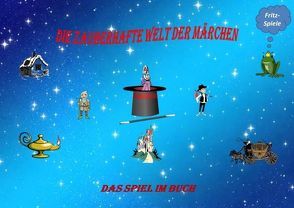 Die zauberhafte Welt der Märchen von Schrader,  Fritz