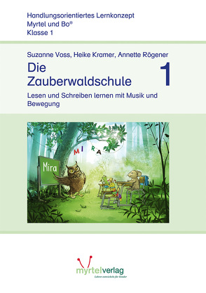 Die Zauberwaldschule 1 von Kramer,  Heike, Rögener,  Annette, Voss,  Suzanne