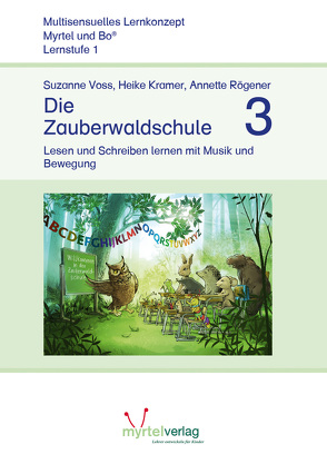 Die Zauberwaldschule 3 von Kramer,  Heike, Rögener,  Annette, Voss,  Suzanne