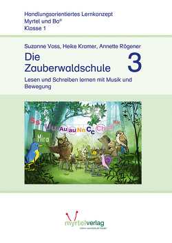 Die Zauberwaldschule 3 von Kramer,  Heike, Rögener,  Annette, Voss,  Suzanne