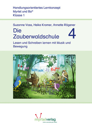 Die Zauberwaldschule 4 von Kramer,  Heike, Rögener,  Annette, Voss,  Suzanne