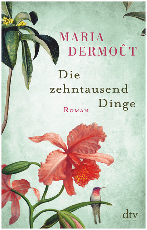 Die zehntausend Dinge von Bach,  Bettina, Dermoût ,  Maria