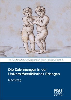 Die Zeichnungen in der Universitätsbibliothek Erlangen von Teget-Welz,  Manuel