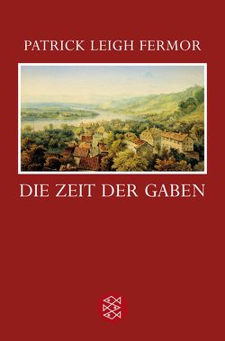 Die Zeit der Gaben von Allie,  Manfred, Fermor,  Patrick Leigh