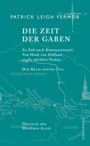 Die Zeit der Gaben von Fermor,  Patrick Leigh