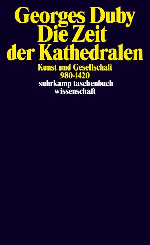 Die Zeit der Kathedralen von Duby,  Georges, Osterwald,  Grete