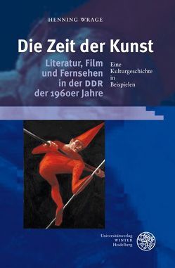 Die Zeit der Kunst von Wrage,  Henning