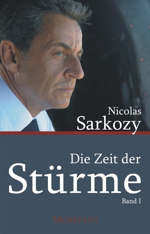 Die Zeit der Stürme von Sarkozy,  Nicolas