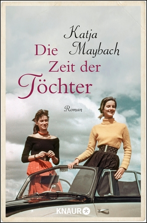 Die Zeit der Töchter von Maybach,  Katja