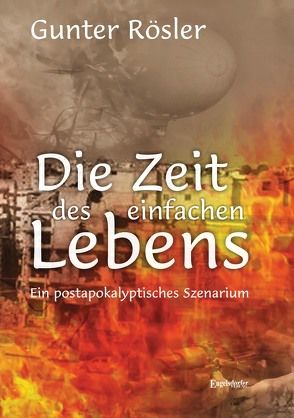 Die Zeit des einfachen Lebens von Rösler,  Gunter