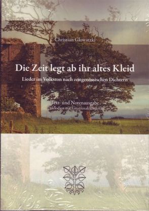 Die Zeit legt ab ihr altes Kleid von Aichelburg,  Wolf von, Beckmann-Ziesemer,  Elke, Emmert,  Karl, Glowatzki,  Barbara, Glowatzki,  Christian, Haubenreißer,  Uwe, Hohentramm,  Alexander von, Holland-Moritz,  Thomas, Kiesewetter,  Florian, Köhler,  Horst, Lammla,  Uwe, Lange,  Horst, Nolte,  Uwe, Pflug,  Rosa, Savvarkis,  Michail, Schaefer,  Oda, Schilling,  Rolf, Usinger,  Fritz, Weinheber,  Josef