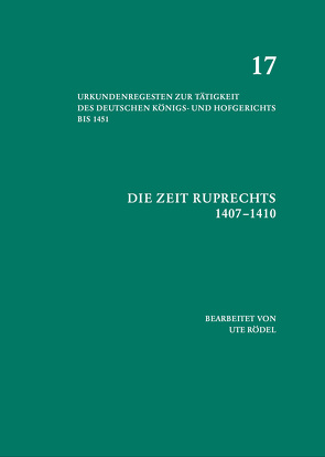 Die Zeit Ruprechts (1407–1410) von Rödel,  Ute