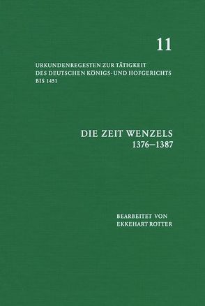 Die Zeit Wenzels (1376-1387) von Rotter,  Ekkehart