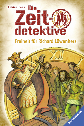 Die Zeitdetektive 13: Freiheit für Richard Löwenherz von Kunert,  Almud, Lenk,  Fabian