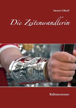 Die Zeitenwandlerin von Erhard,  Susanne