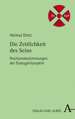 Die Zeitlichkeit des Seins von Dietz,  Helmut