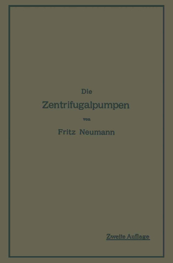 Die Zentrifugalpumpen von Neumann,  Fritz