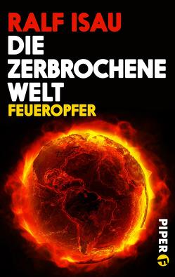 Die zerbrochene Welt von Isau,  Ralf