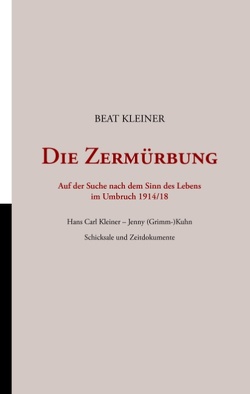 Die Zermürbung von Kleiner,  Beat