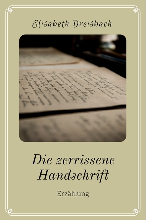 Die zerrissene Handschrift von Dreisbach,  Elisabeth