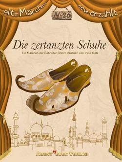 Die zertanzten Schuhe von Götz,  Iryna, Horbol,  Karl Ernst