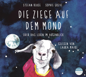 Die Ziege auf dem Mond von Beuse,  Stefan, Greve,  Sophie, Maire,  Laura, Singer,  Theresia