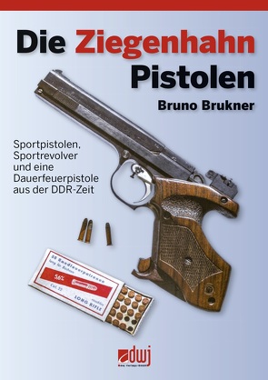 Die Ziegenhahn Pistolen von Brukner,  Bruno