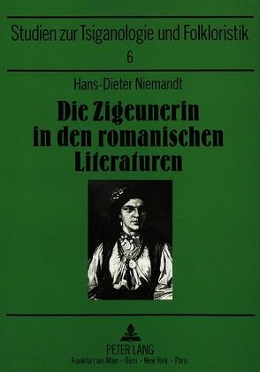 Die Zigeunerin in den romanischen Literaturen von Niemandt,  Hans-Dieter