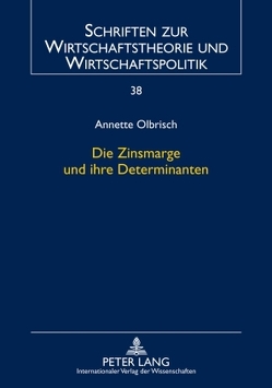 Die Zinsmarge und ihre Determinanten von Olbrisch,  Annette D.