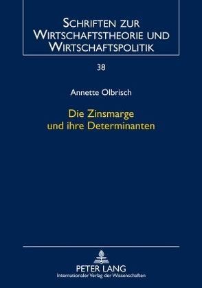 Die Zinsmarge und ihre Determinanten von Olbrisch,  Annette D.