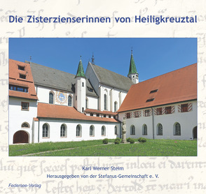 Die Zisterzienserinnen von Heiligkreuztal von Steim,  Karl Werner