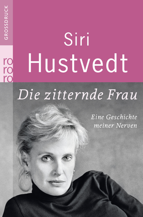 Die zitternde Frau von Aumüller,  Uli, Hustvedt,  Siri, Osterwald,  Grete