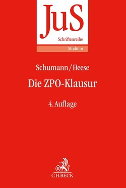 Die ZPO-Klausur von Heese,  Michael, Schumann,  Ekkehard