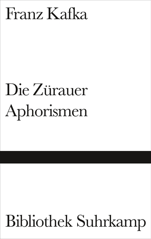 Die Zürauer Aphorismen von Calasso,  Roberto, Kafka,  Franz, Klein,  Reimar