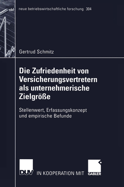 Die Zufriedenheit von Versicherungsvertretern als unternehmerische Zielgröße von Schmitz,  Gertrud