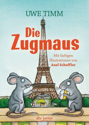 Die Zugmaus von Scheffler,  Axel, Timm,  Uwe