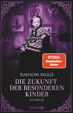 Die Zukunft der besonderen Kinder von Kinkel,  Silvia, Riggs,  Ransom