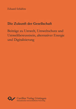 Die Zukunft der Gesellschaft von Schäfers,  Eduard